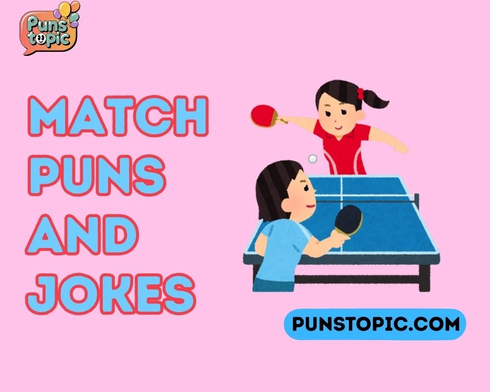 match puns and jokes