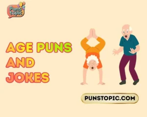 Age Puns and Jokes