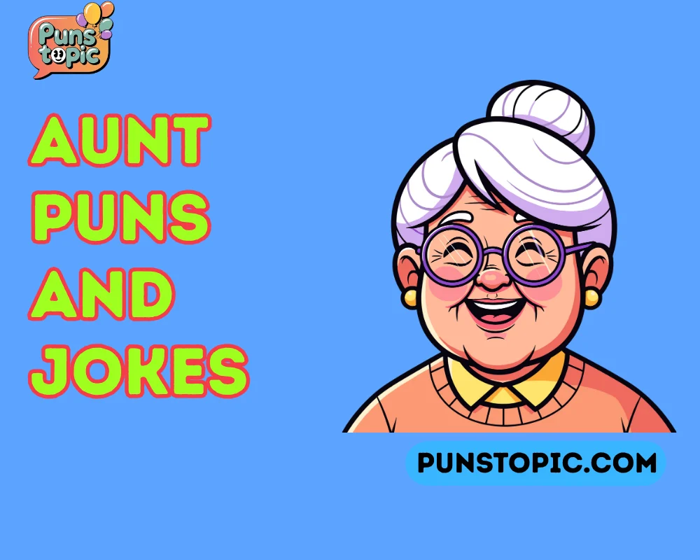 aunt puns and jokes