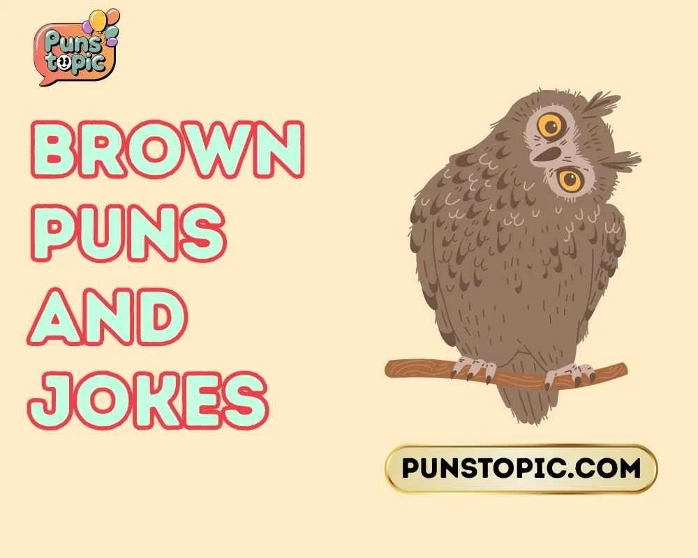brown puns and jokes