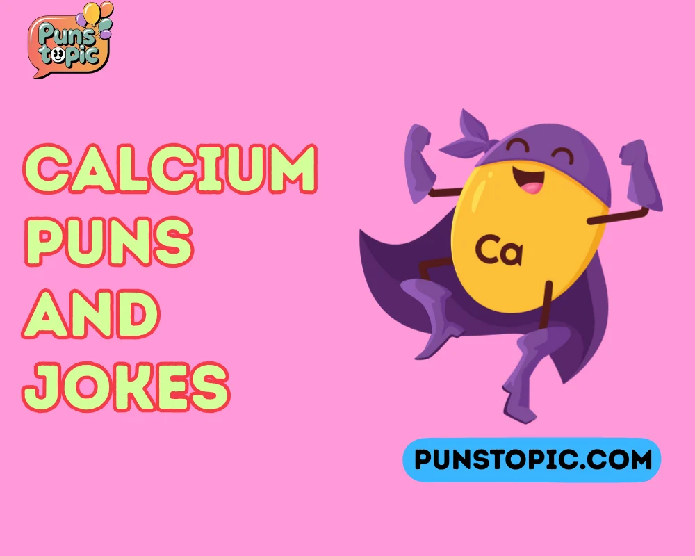 calcium puns and jokes