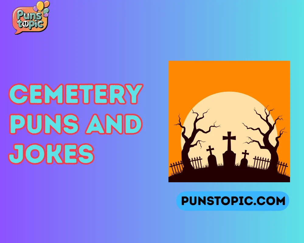 cemetery puns and jokes