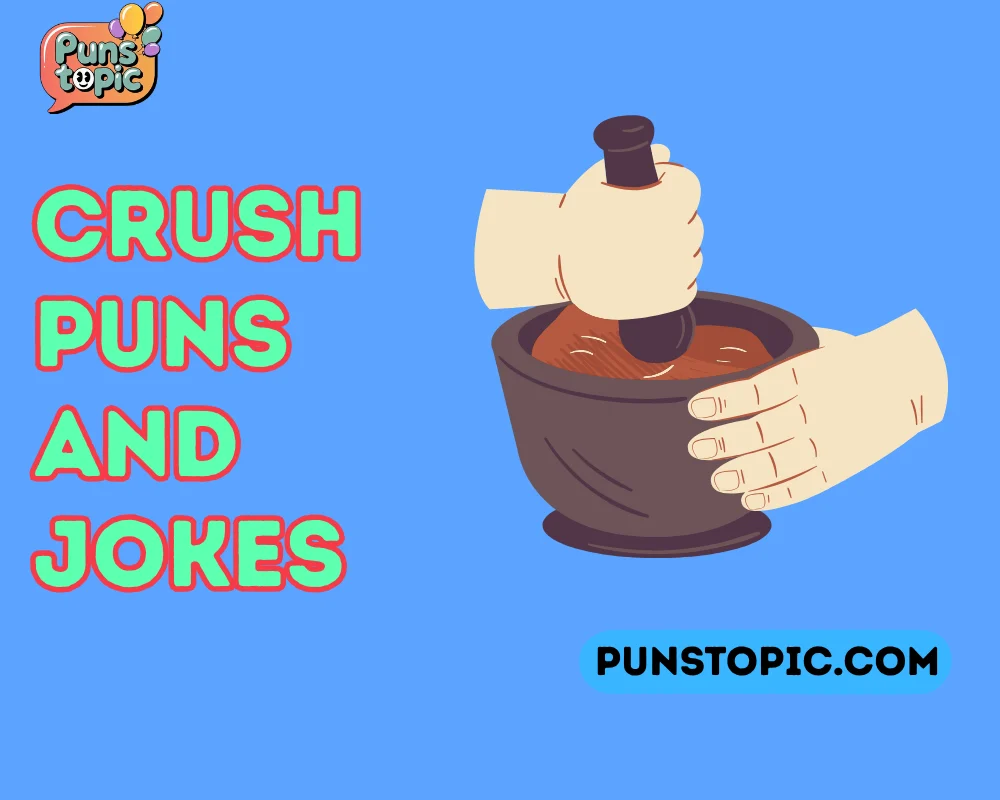 crush puns and jokes