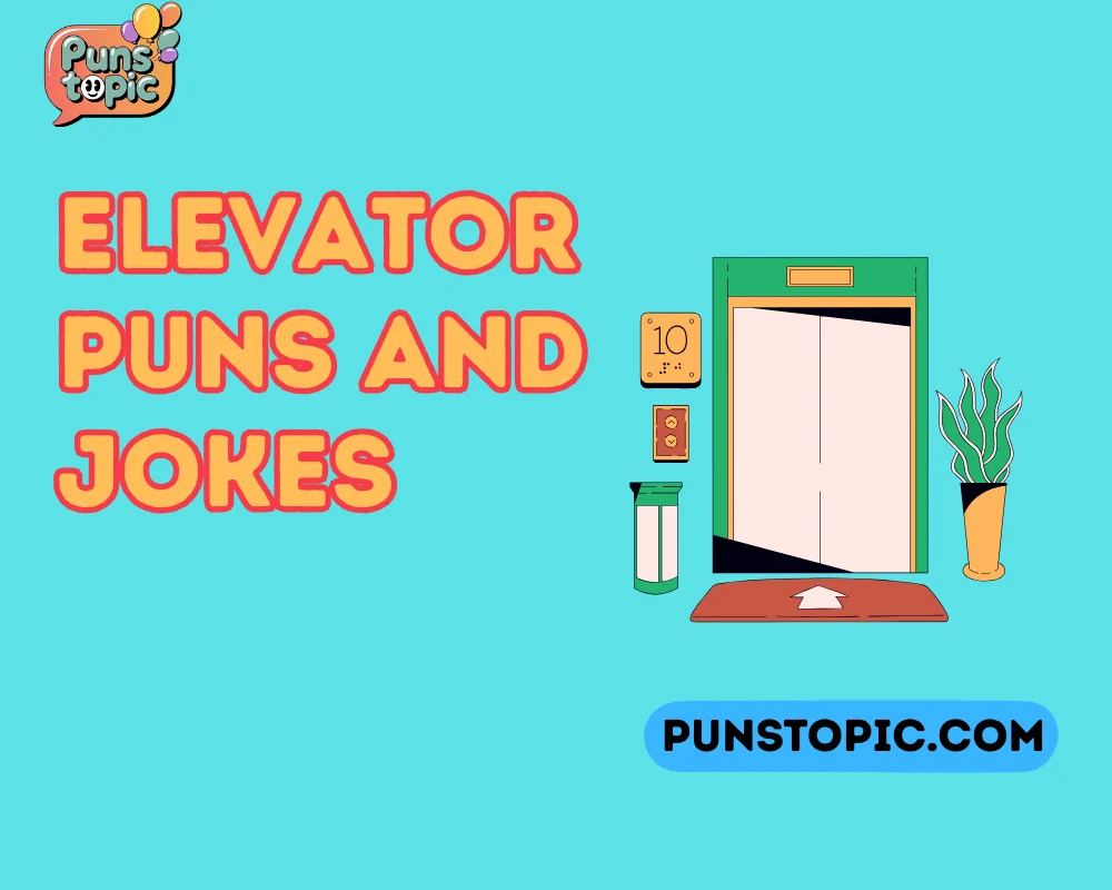 Elevator puns and jokes