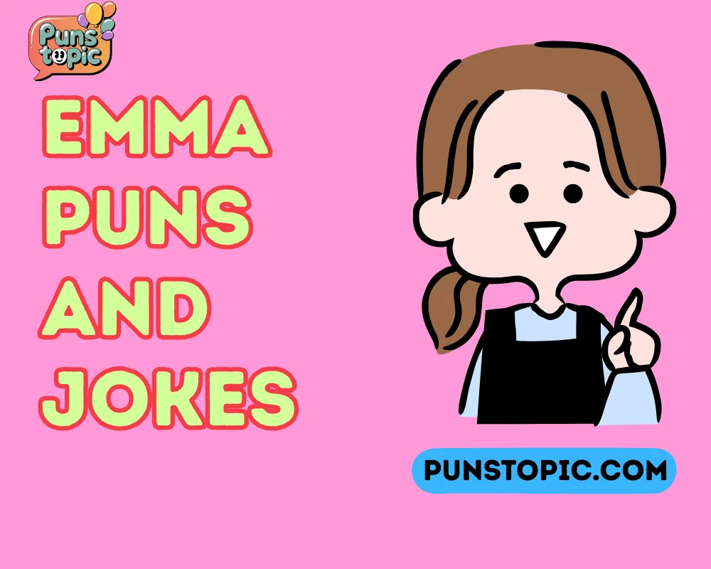 emma puns and jokes