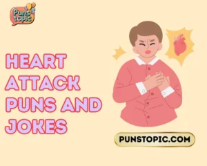 heart attack puns and jokes