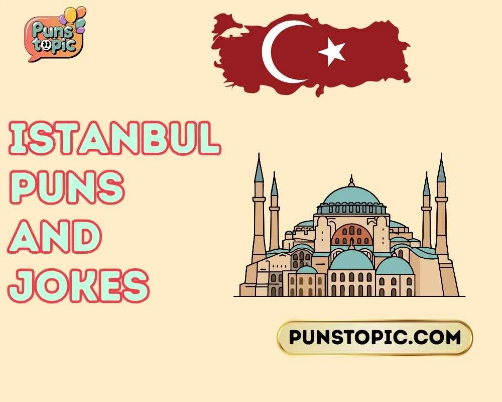 istanbul puns and jokes