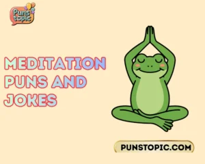 meditation puns and jokes