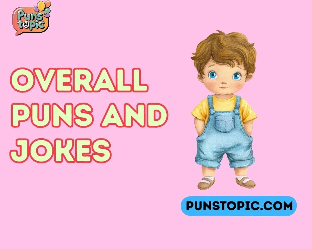 overall puns and jokes