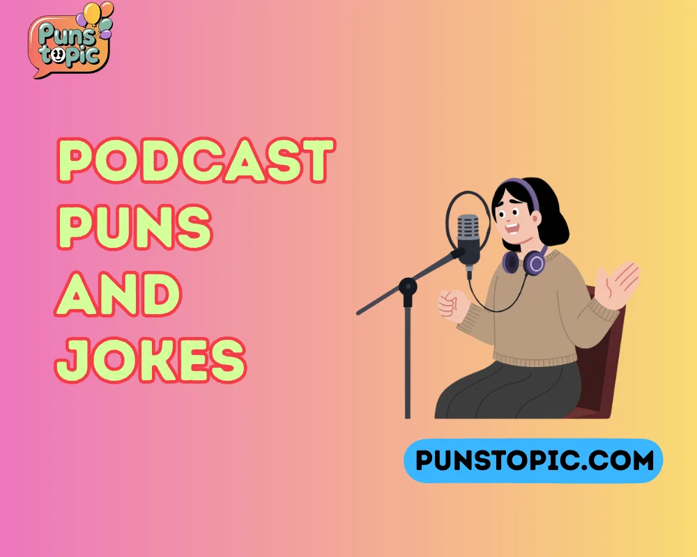 podcast puns and jokes