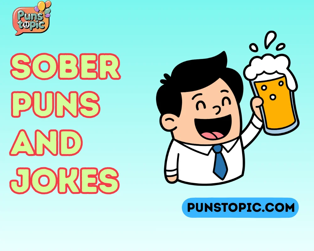 sober puns and jokes