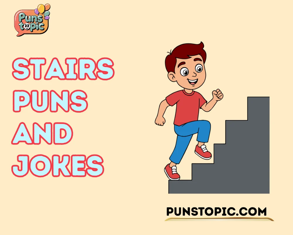 Stairs Puns and Jokes