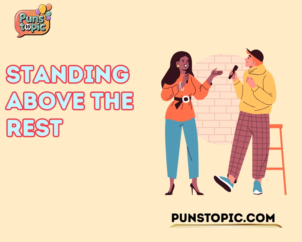 Standing Above the Rest