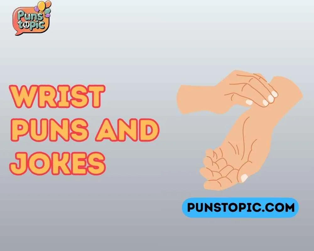 wrist puns and jokes