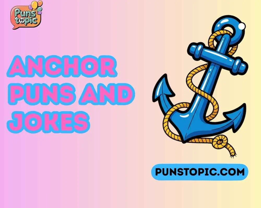anchor puns and jokes