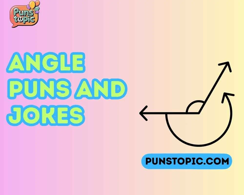 Angle puns and jokes