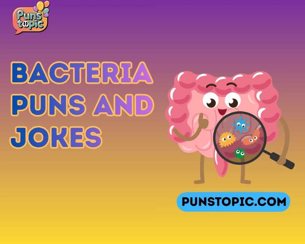 Bacteria puns and jokes