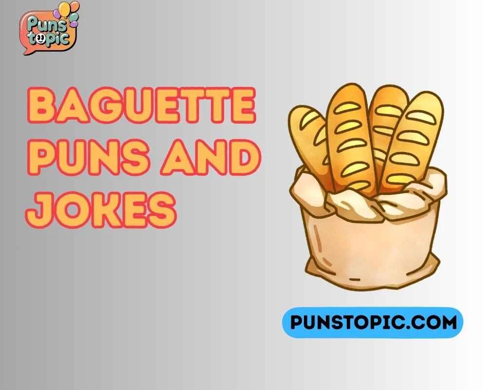 Baguette puns and jokes