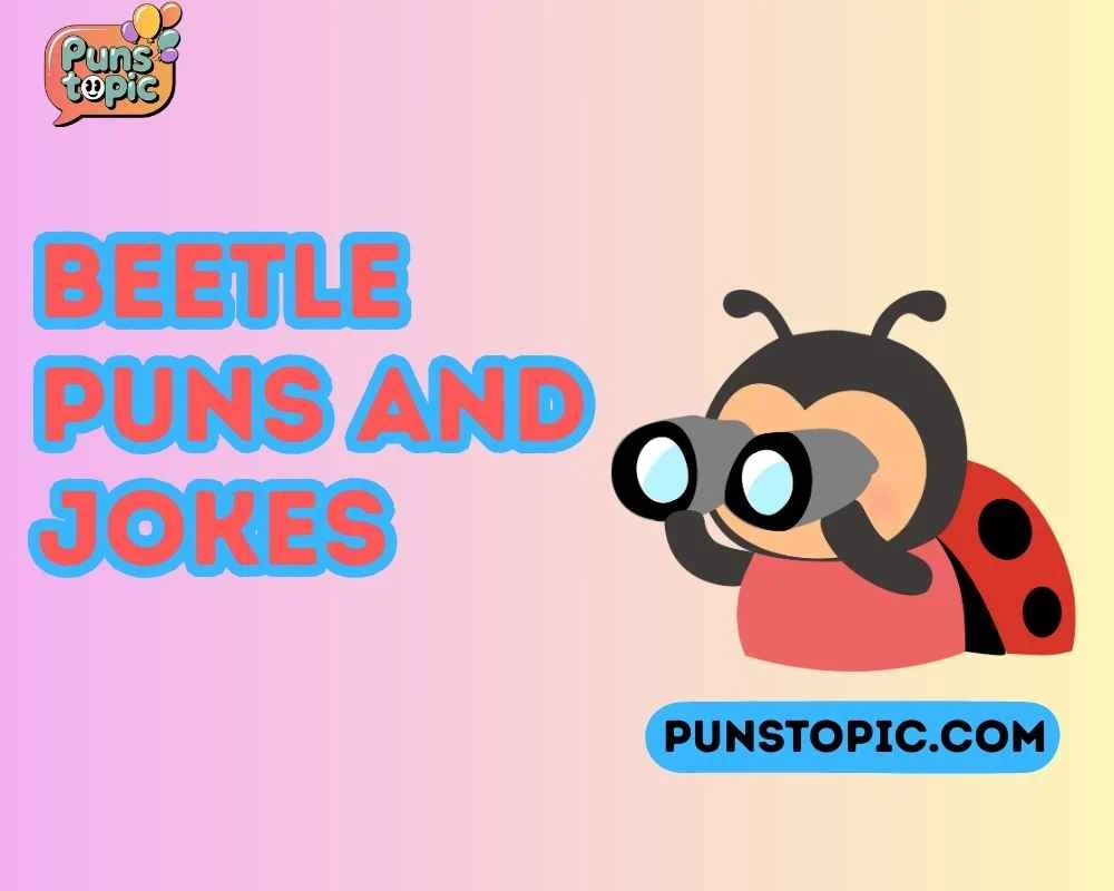 Beetle puns and jokes