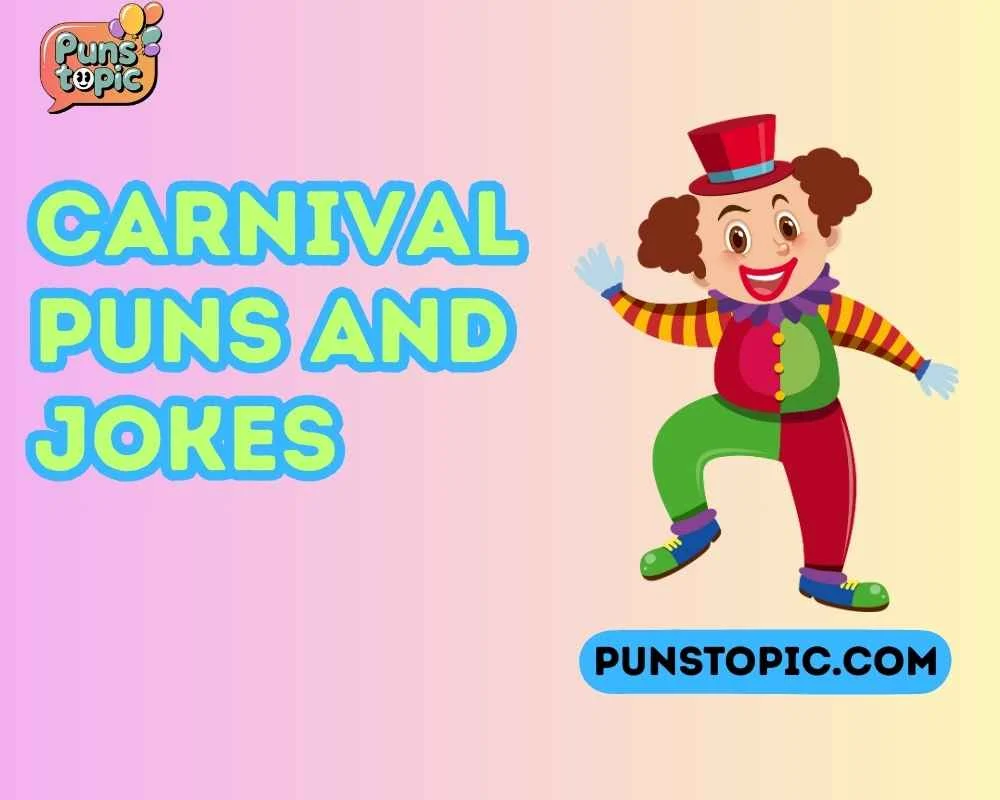 Carnival puns and jokes