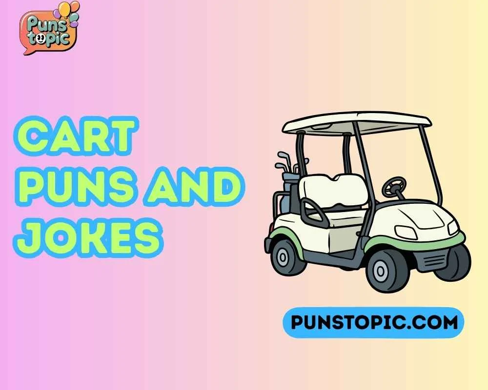 Cart puns and jokes
