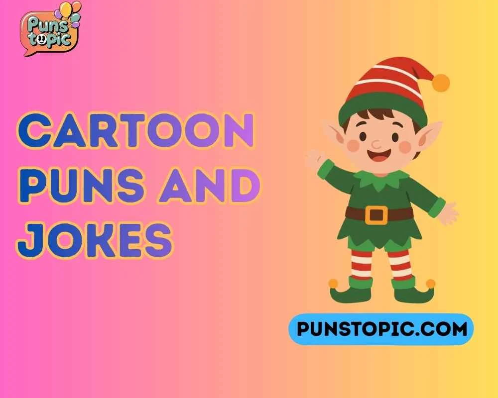 Cartoon puns and jokes
