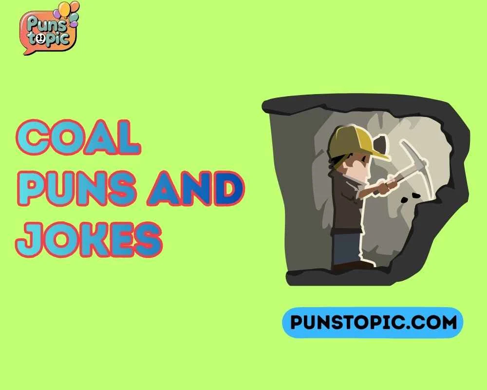 Coal puns and jokes