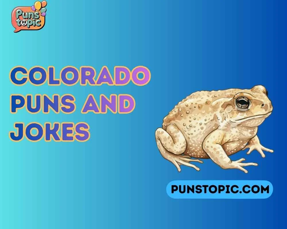 Colorado puns and jokes