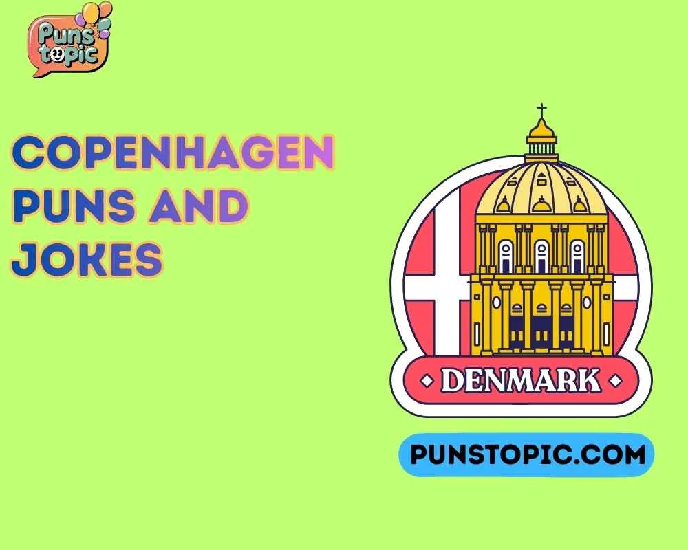 Copenhagen puns and jokes