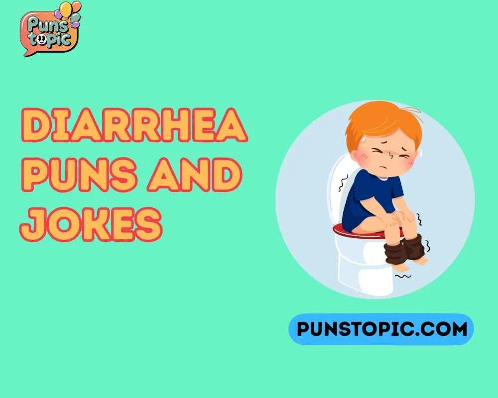 Diarrhea puns and jokes