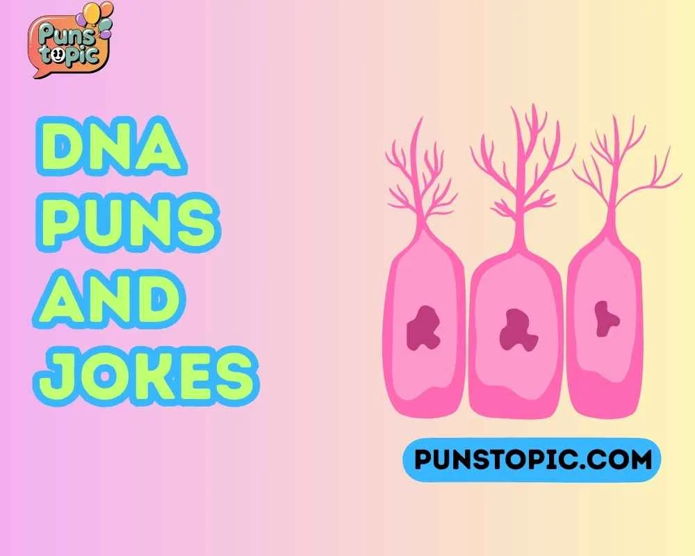 DNA puns and jokes