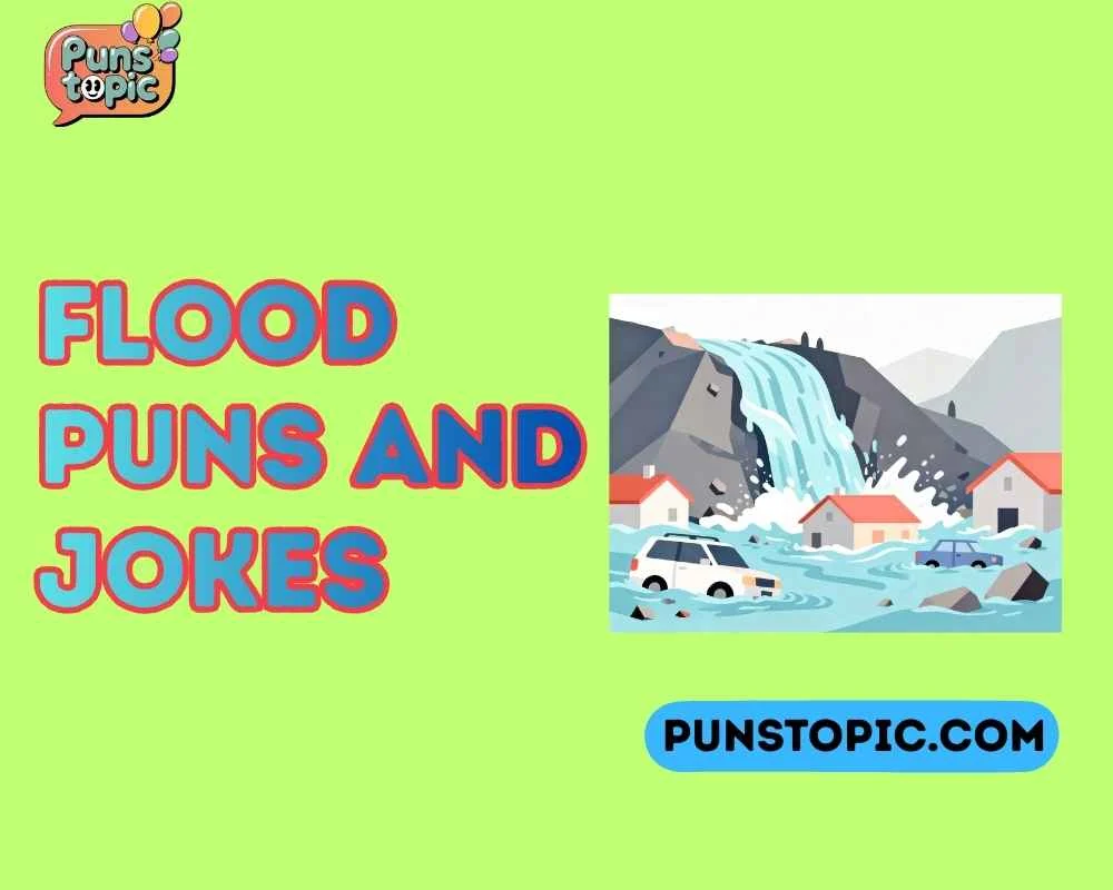 Flood puns and jokes