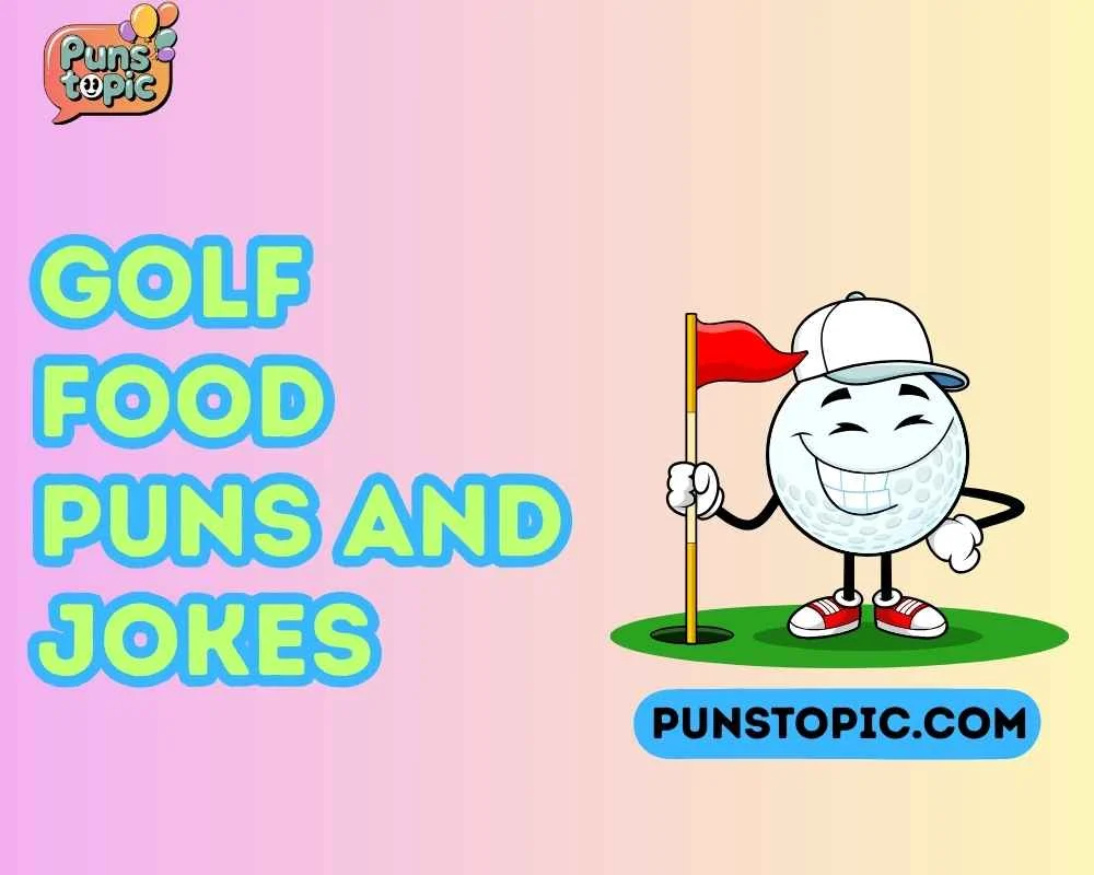 Golf food puns and jokes