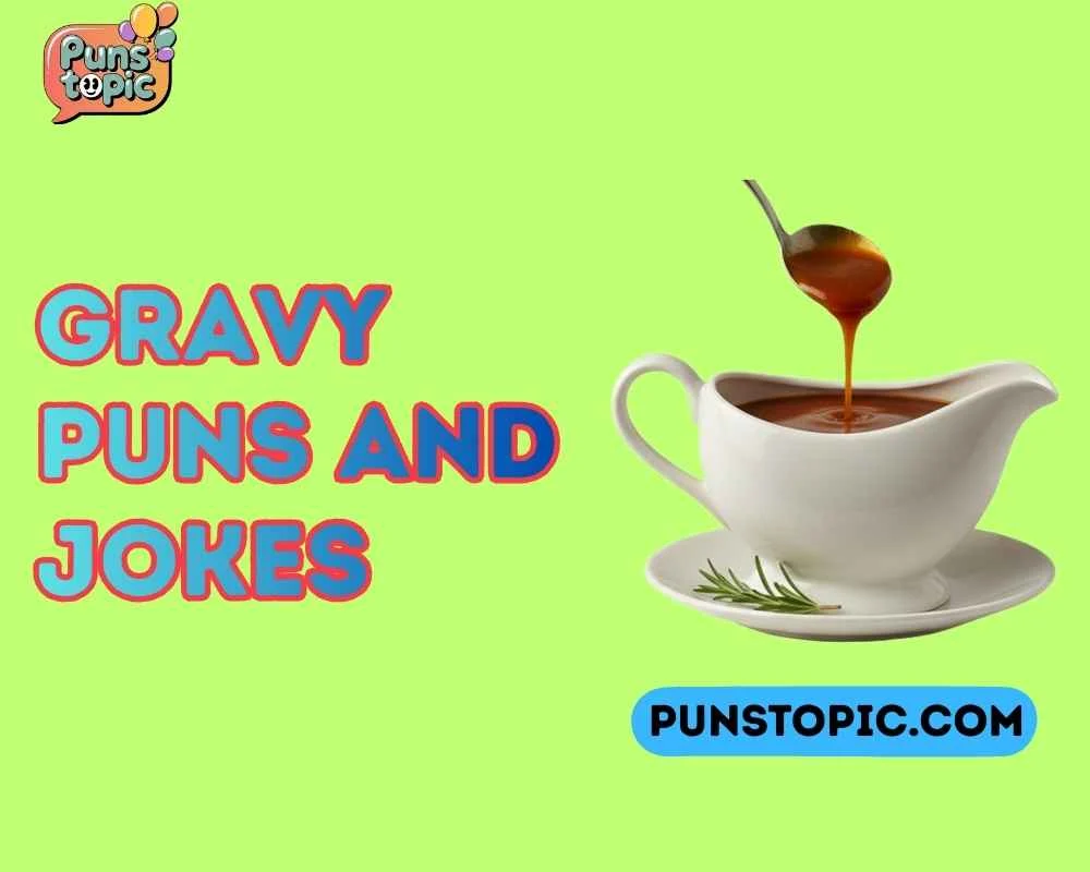 Gravy puns and jokes