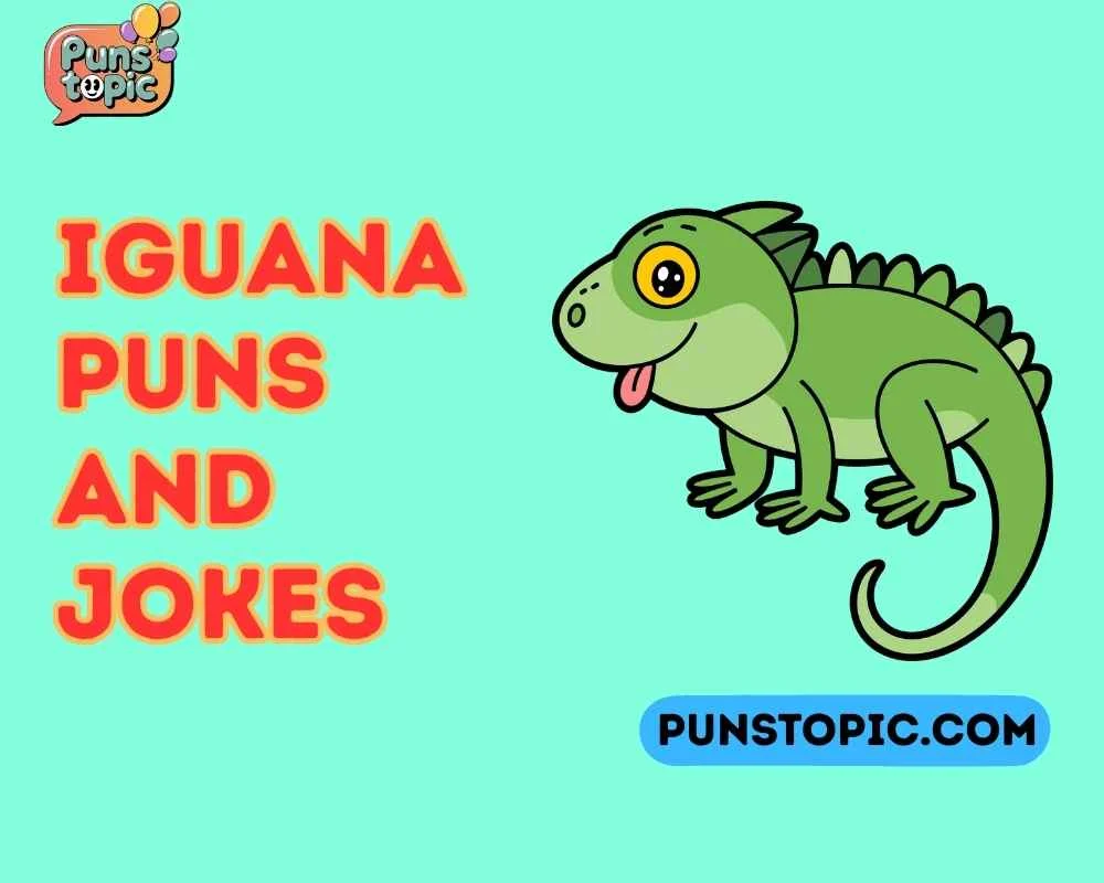 Iguana puns and jokes