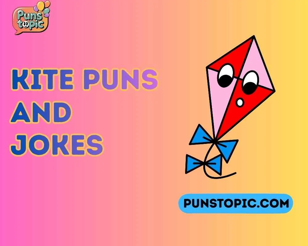 Kite puns and jokes