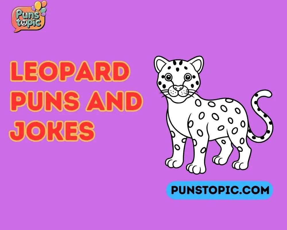 Leopard puns and jokes