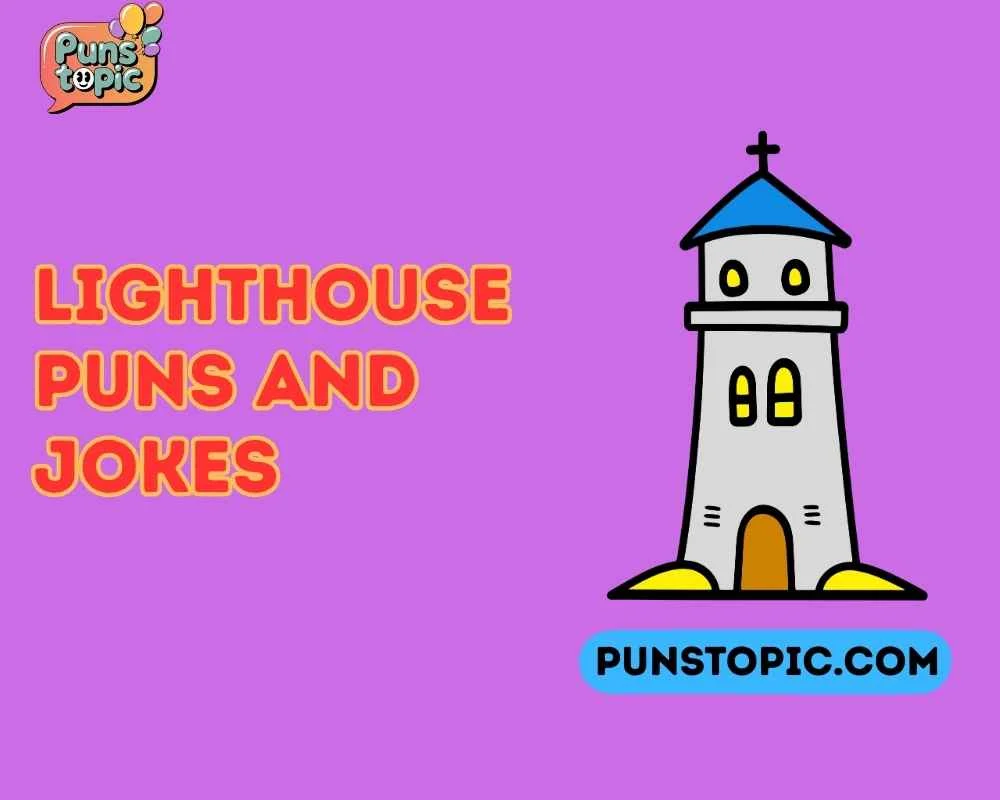 Lighthouse puns and jokes