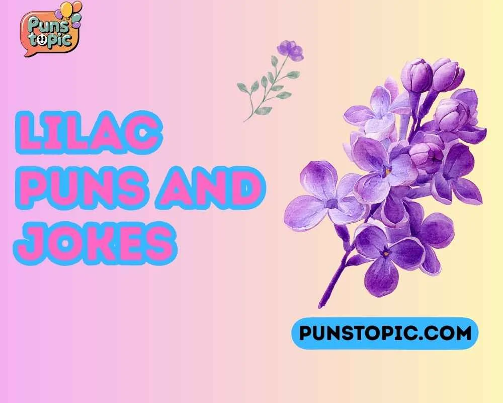 lilac puns and jokes