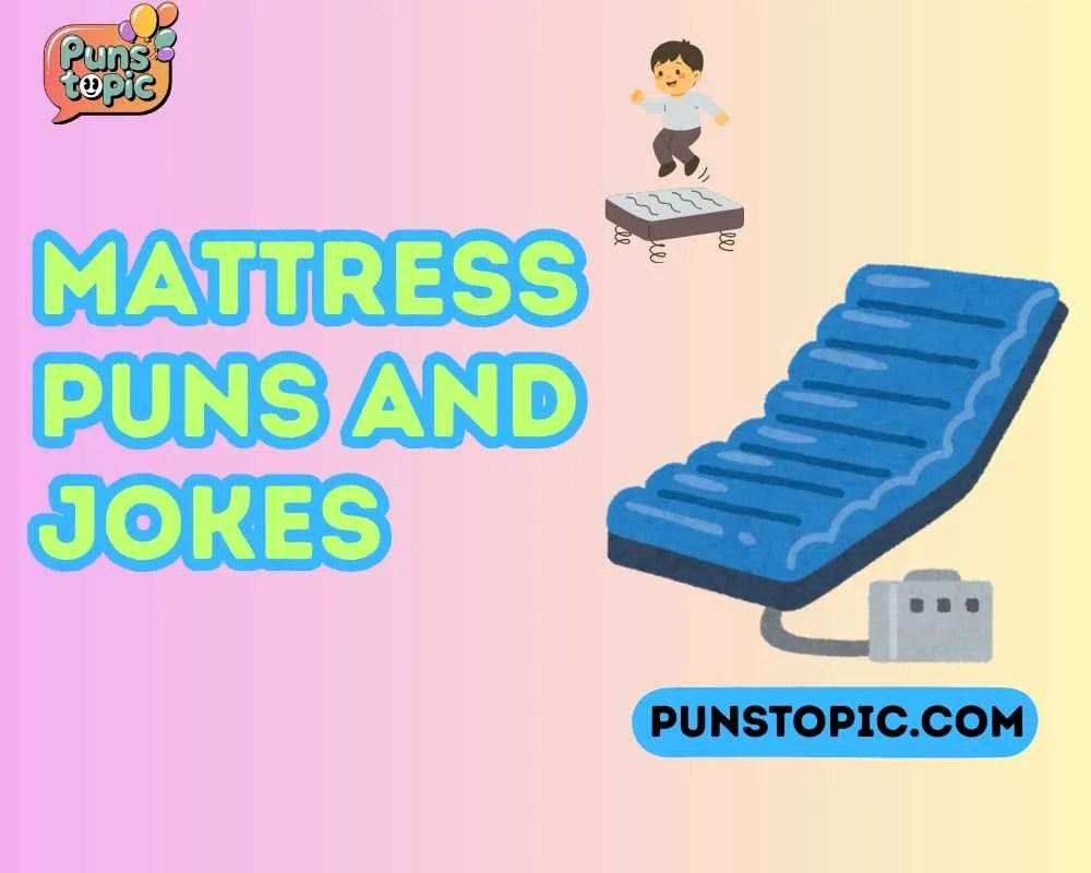Mattress puns and jokes
