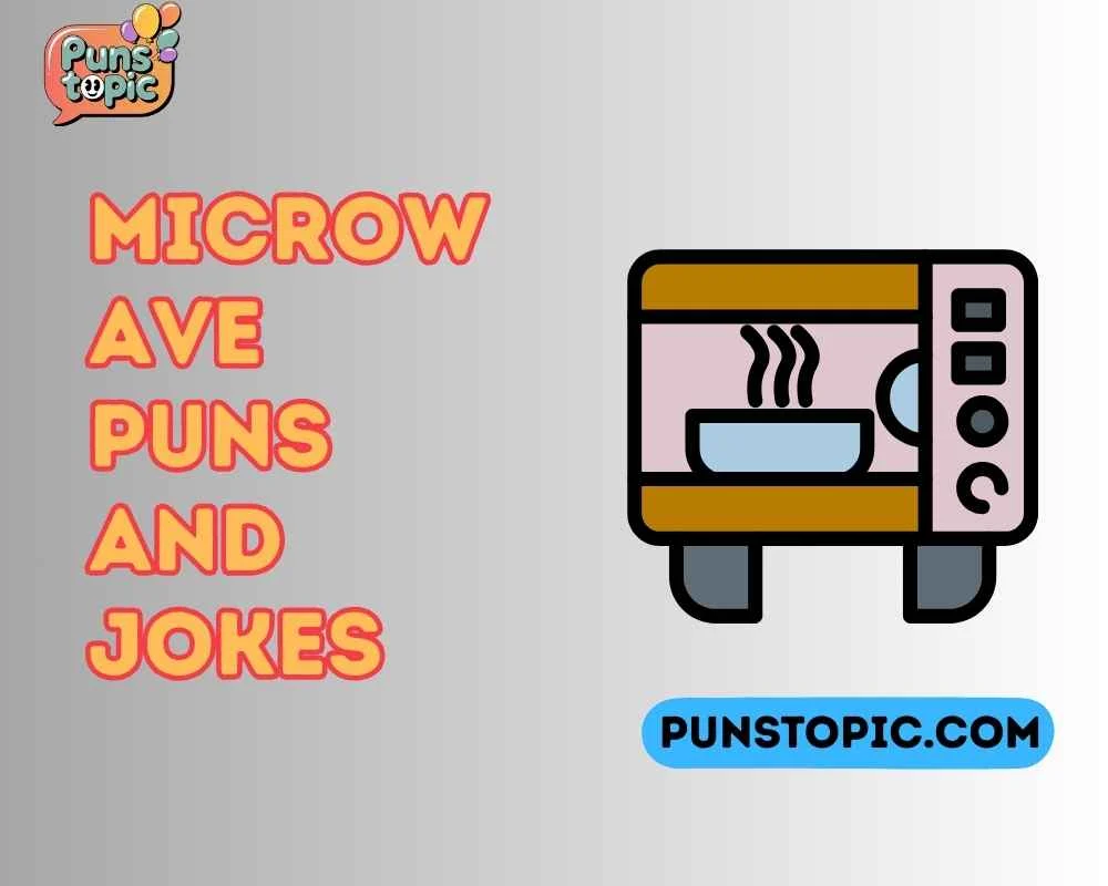 Microwave puns and jokes