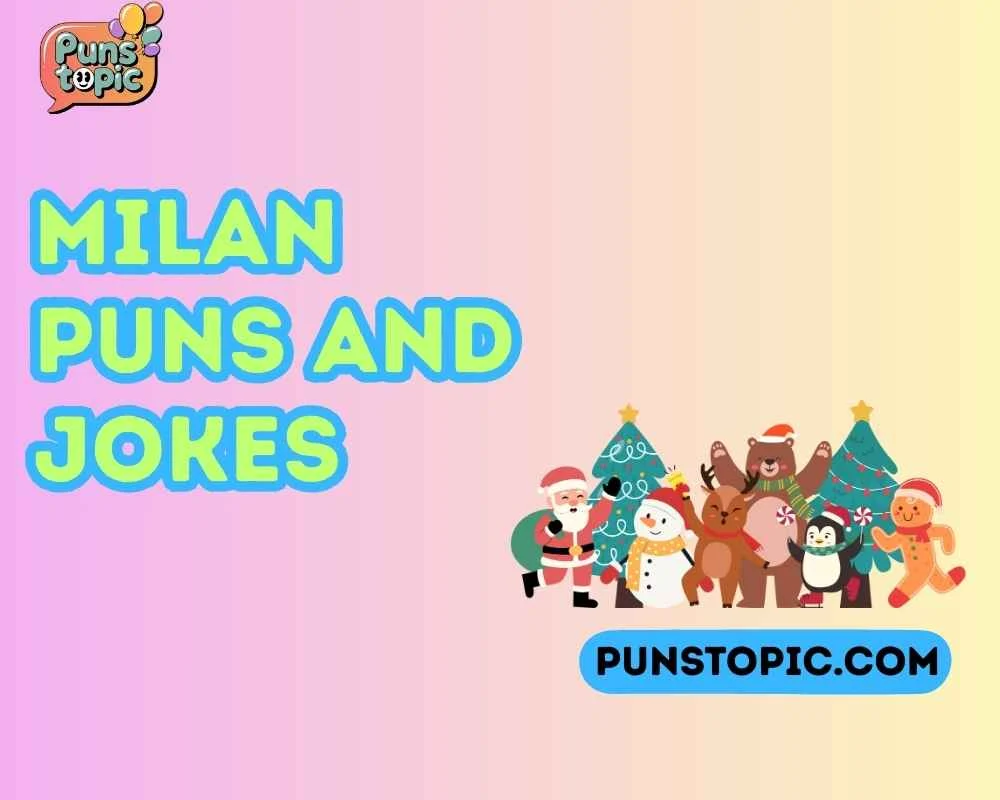 Milan puns and jokes