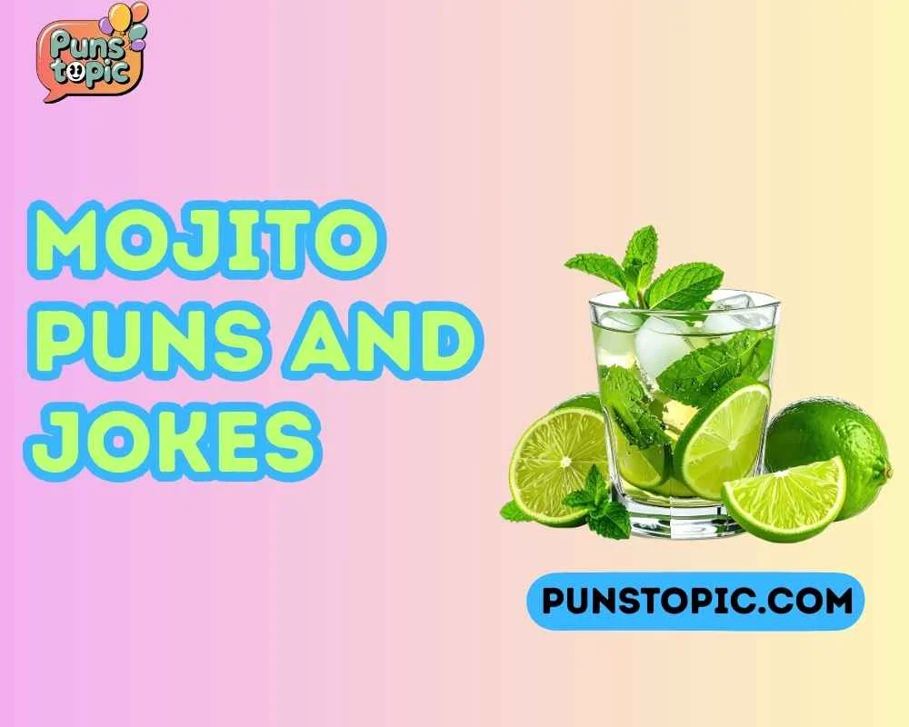 Mojito puns and jokes
