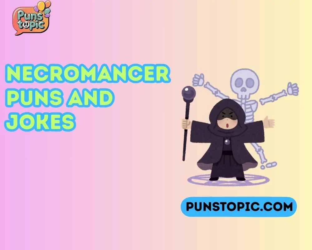 Necromancer puns and jokes