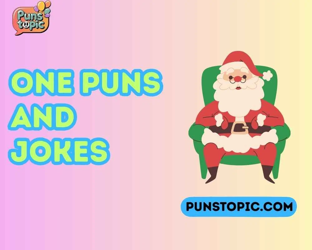 One puns and jokes