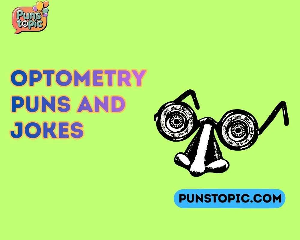 Optometry puns and jokes