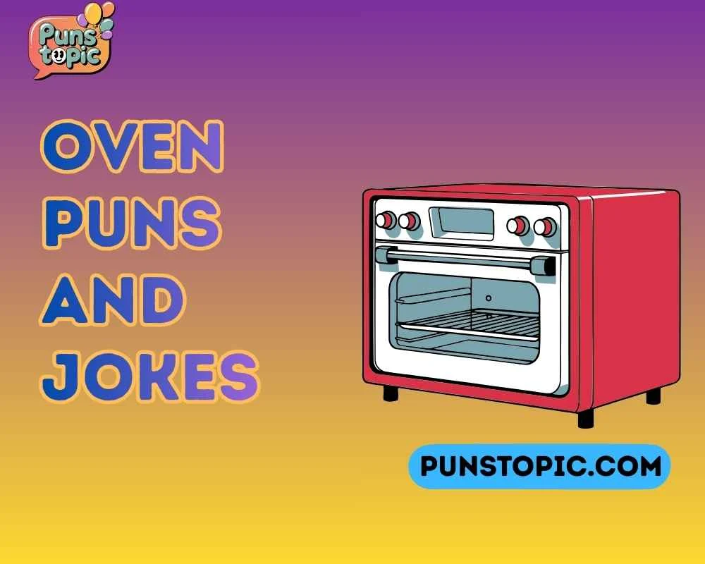 Oven puns and jokes