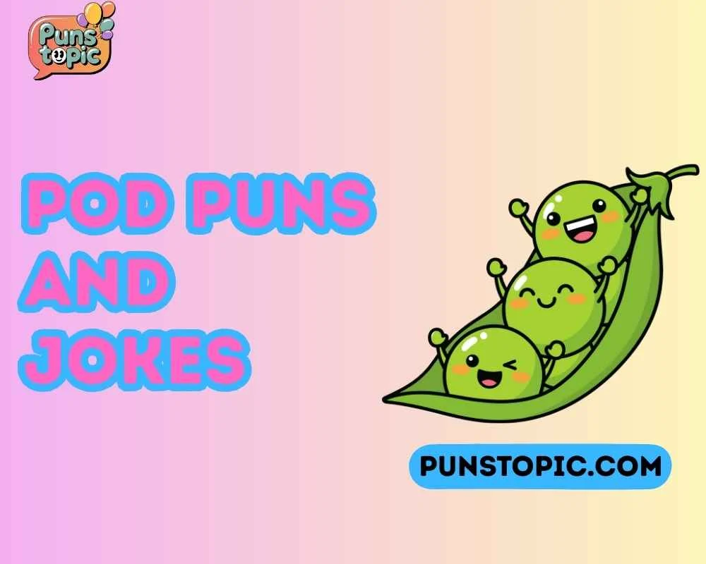 pod puns and jokes