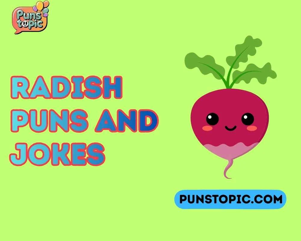 Radish puns and jokes