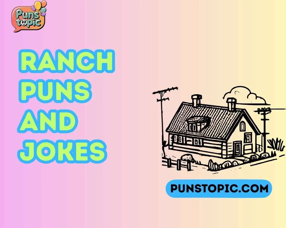 Ranch puns and jokes